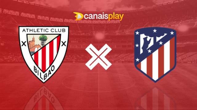 Assistir Athletic Bilbao x Atlético Madrid ao vivo 28/02/2024