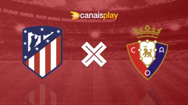 Assistir Atlético Madrid x Osasuna grátis 19/05/2024 ao vivo