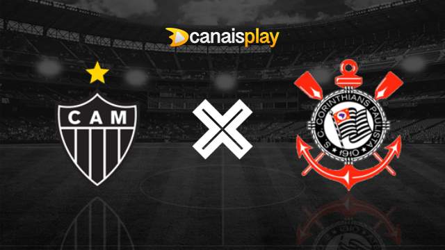 Assistir Atlético-MG x Corinthians grátis 08/07/2023 ao vivo
