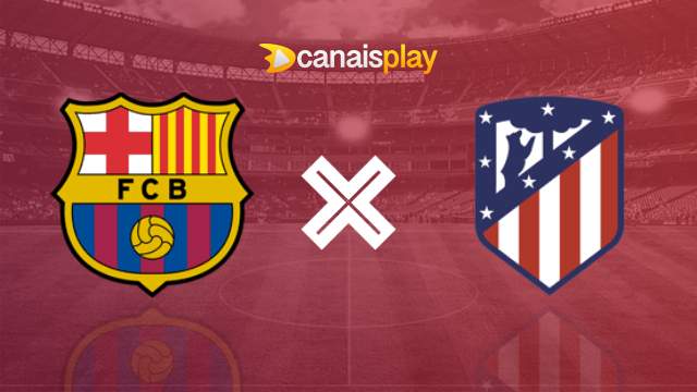 Assistir Barcelona x Atlético Madrid grátis 03/12/2023 ao vivo