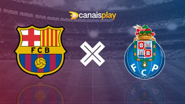 Como Assistir Porto x Barcelona ao vivo online jogo guia oficial e