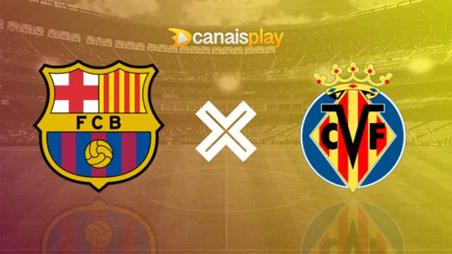 Assistir Barcelona x Villarreal ao vivo 27/01/2024 online
