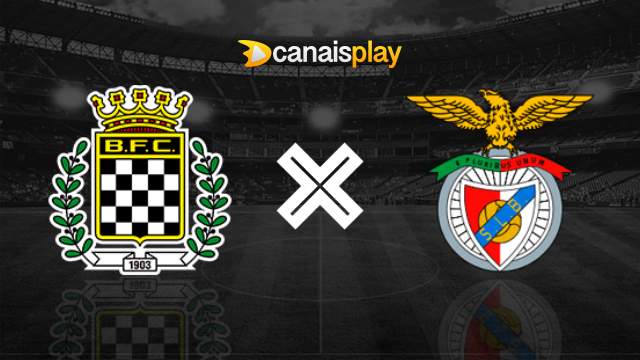 Assistir Boavista x Benfica ao vivo 14/08/2023 online