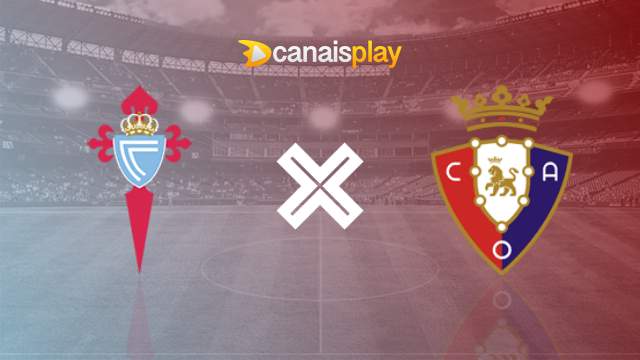 Assistir Celta x Osasuna ao vivo HD 13/08/2023 online