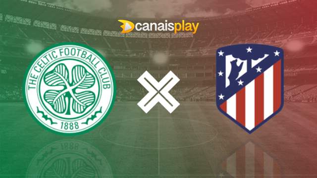Assistir Celtic x Atlético Madrid ao vivo HD 25/10/2023 online