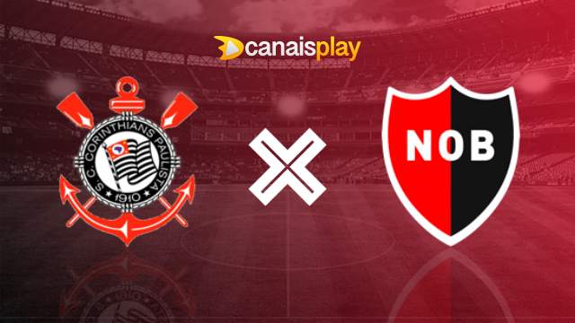 Assistir Corinthians x Newells Old Boys ao vivo 01/08/2023 online