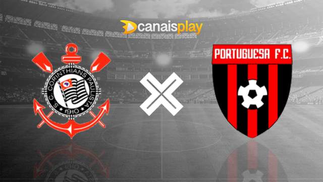 Assistir Corinthians x Portuguesa grátis 11/02/2024 ao vivo