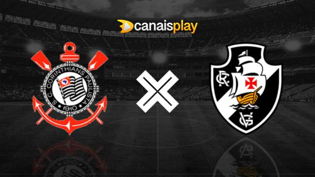 Assistir Corinthians x Vasco ao vivo HD 29/07/2023 online