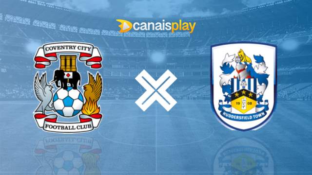 Assistir Coventry City x Huddersfield ao vivo HD 25/09/2023 online