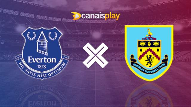 Assistir Everton x Burnley grátis 01/11/2023 ao vivo