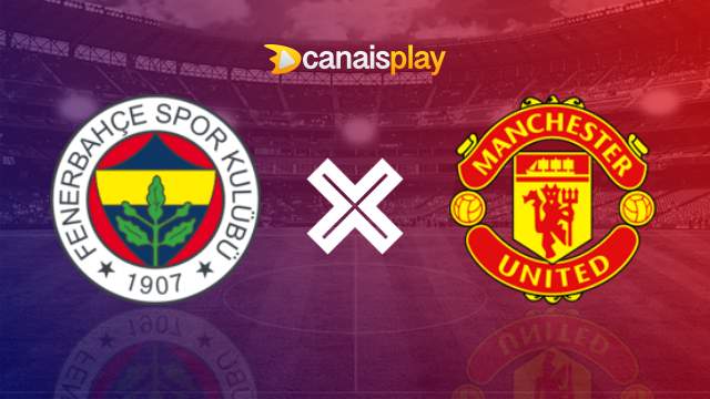 Assistir Fenerbahce x Manchester United grátis 24/10/2024 ao vivo