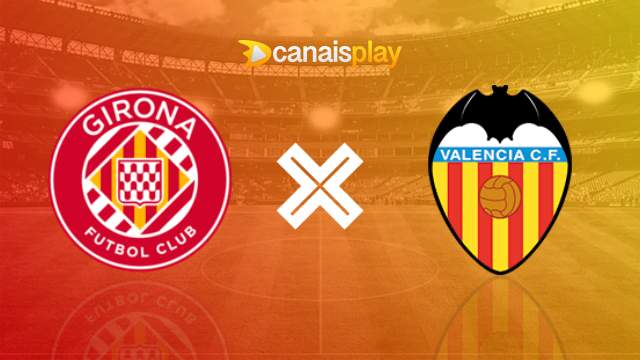 Assistir Girona x Valencia ao vivo HD 02/12/2023 online