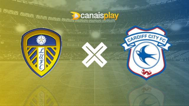 Assistir Leeds United x Cardiff City ao vivo HD 06/08/2023 online