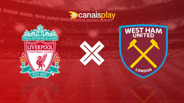 Assistir Liverpool x West Ham ao vivo grátis 24/09/2023 