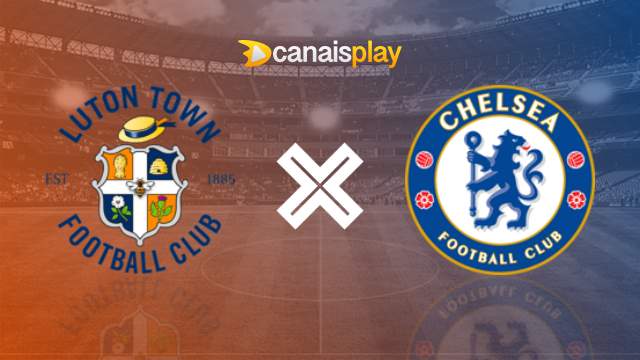 Assistir Luton Town x Chelsea ao vivo HD 30/12/2023 online