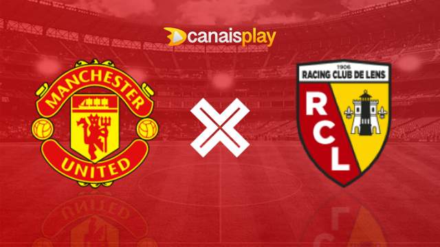 Assistir Manchester United x Lens ao vivo HD 05/08/2023 online