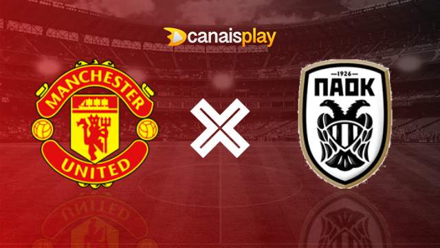 Assistir Manchester United x PAOK ao vivo 07/11/2024 online