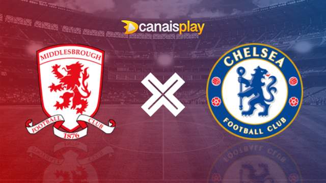 Assistir Middlesbrough x Chelsea grátis 09/01/2024 ao vivo
