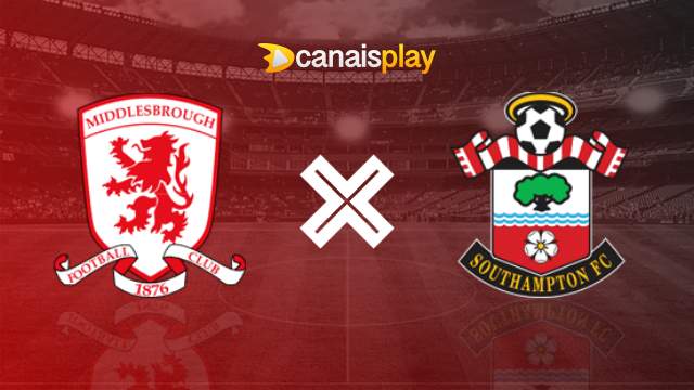 Assistir Middlesbrough x Southampton ao vivo 23/09/2023 online