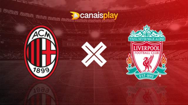 Assistir Milan x Liverpool ao vivo 17/09/2024