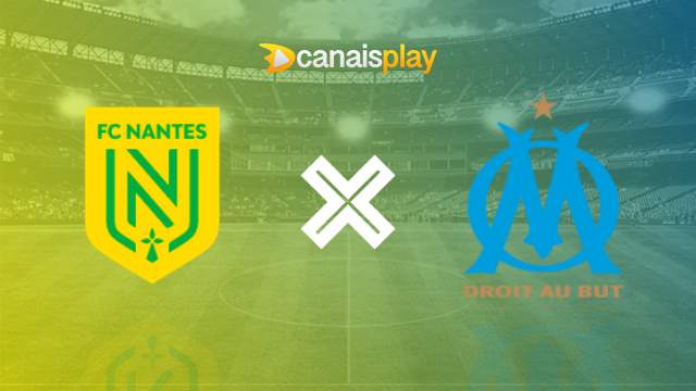 Assistir Nantes x Olympique de Marselha ao vivo grátis 01/09/2023 