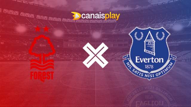 Assistir Nottingham Forest x Everton ao vivo grátis 02/12/2023 