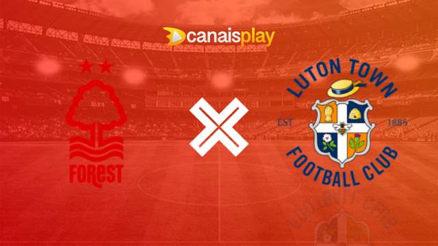 Assistir Nottingham Forest x Luton Town ao vivo HD 21/10/2023 online