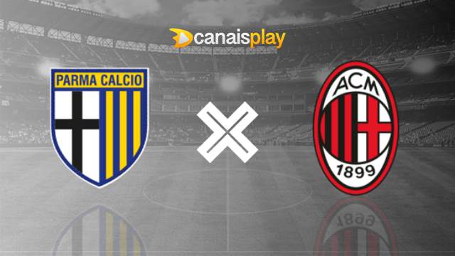 Assistir Parma x Milan ao vivo 24/08/2024 online