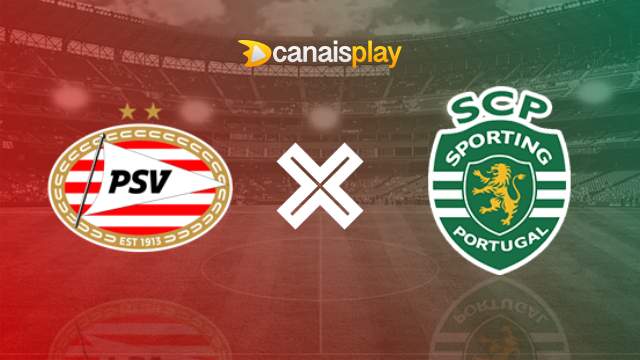 Assistir PSV x Sporting ao vivo grátis 01/10/2024 