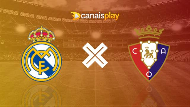 Assistir Real Madrid x Osasuna ao vivo 07/10/2023 online