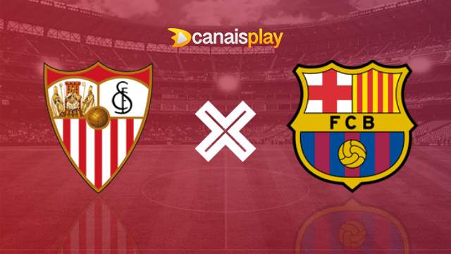 Assistir Sevilla x Barcelona HD 26/05/2024 ao vivo 