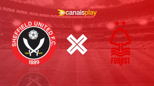 Assistir Sheffield United x Nottingham Forest HD 04/05/2024 ao vivo 