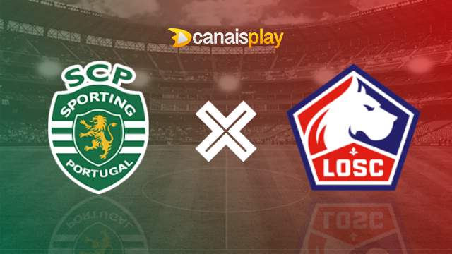 Assistir Sporting x Lille ao vivo HD 17/09/2024 online