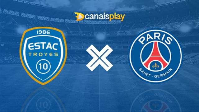 Assistir Troyes x PSG ao vivo 07/05/2023