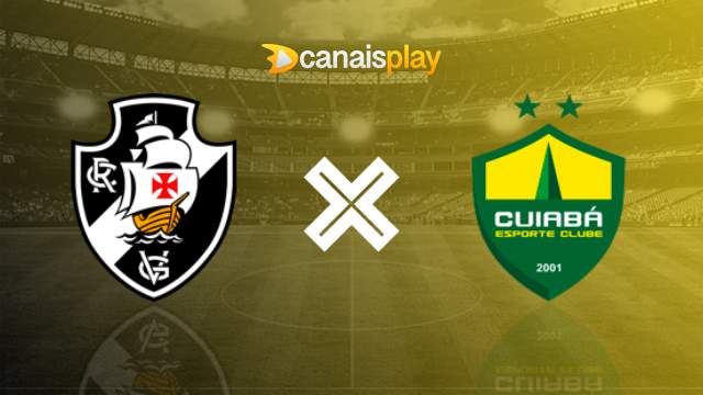 Assistir Vasco x Cuiabá ao vivo 26/06/2023 online