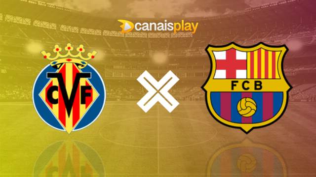 Assistir Villarreal x Barcelona ao vivo grátis 27/08/2023 
