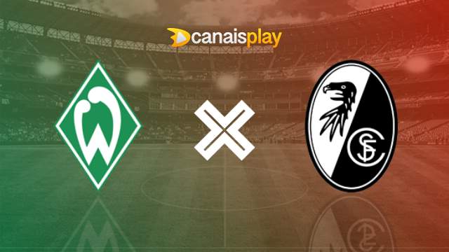 Assistir Werder Bremen x Freiburg grátis 27/01/2024 ao vivo