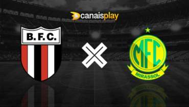 Assistir Botafogo-SP x Mirassol grátis 23/05/2023 ao vivo