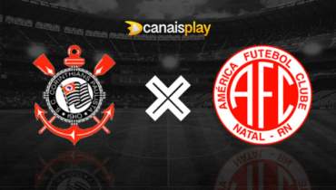 Assistir Corinthians x América-RN ao vivo 22/05/2024 online