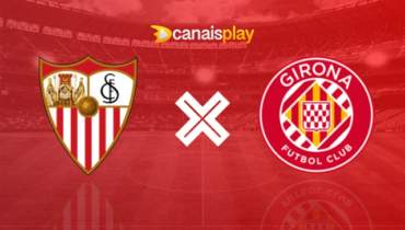 Assistir Sevilla x Girona ao vivo HD 01/05/2023 online