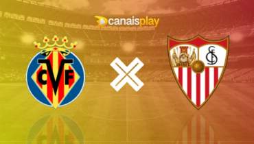 Assistir Villarreal x Sevilla HD 11/05/2024 ao vivo 